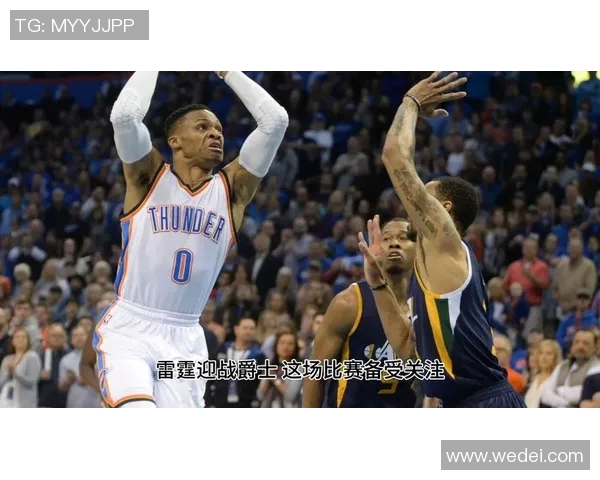 爵士队与雷霆队激战四月十六日期待精彩对决与球星表现